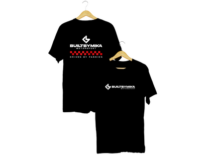 T-shirt "Built by Mika - Driven by Passion"